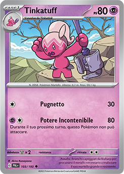 103/193-PAL-Tinkatuff - non comune - Near-meat - evoluzione di paldea - ita - reverse