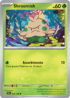 003/198-SVI-Shroomish 	-	comune	-	Near-meat	-	scarlatto e violetto	-	ita	-