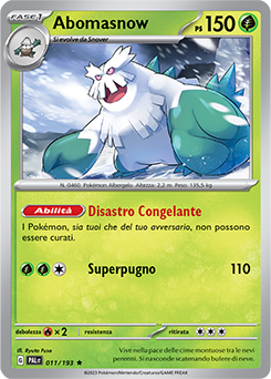 11/193-PAL-Abomasnow 	-	rara h	-	Near-meat	-	evoluzione di paldea	-	ita	-	holo