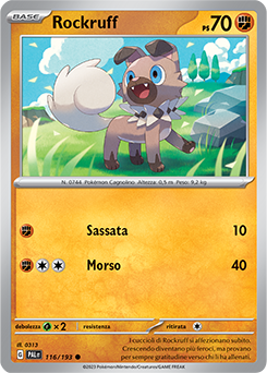 116/193-PAL-Rockruff 	-	comune	-	Near-meat	-	evoluzione di paldea	-	ita	-