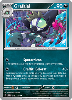 146/193-PAL-Grafaiai 	-	non comune	-	Near-meat	-	evoluzione a paldea	-	ita	-	reverse