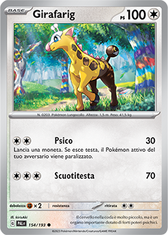 154/193-PAL-Girafarig 	-	comune	-	Near-meat	-	evoluzione a paldea	-	ita	-