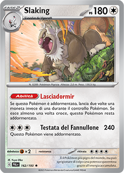 162/193-PAL-Slaking 	-	rara h	-	Near-meat	-	evoluzione a paldea	-	ita	-	holo