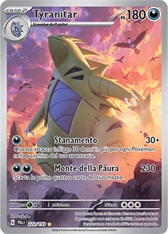222/193-PAL-Tyranitar	-	rara illustrazione	-	Near-meat	-	evoluzione di paldea	-	ita	-	special