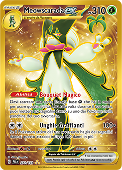 Meowscarada EX 	-	iper rara	-	Near-meat	-	evoluzione di paldea	-	ita	-	gold