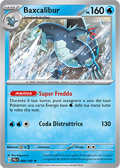 60/193-PAL-Baxcalibur 	-	rara h	-	Near-meat	-	evoluzione di paldea	-	ita	-holo