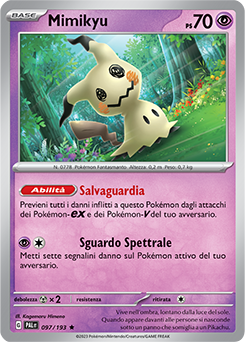 97/193-PAL-Mimikyu 	-	rara h	-	Near-meat	-	evoluzione di paldea	-	ita	-holo