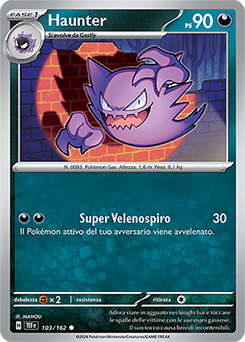 Haunter 	-	comune	-	Near-meat	-	cronoforze	-	ita	-