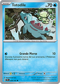 Totodile 	-	comune	-	Near-meat	-	cronoforze	-	ita	-
