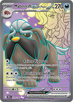 Mabosstiff-ex di Pepe 	-	ultra rara	-	Near-mint	-	rivali predestinati	-	ita	-	full art