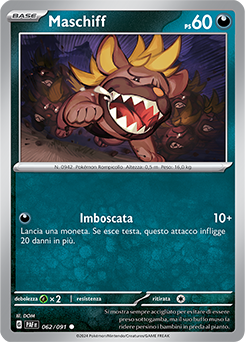 Maschiff 	-	comune	-	Near-meat	-	destino di paldea	-	ita	-	reverse
