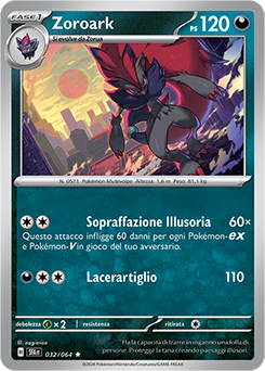 Zoroark 	-	rara h	-	Near-mint	-	segreto fiabesco	-	ita	-	holo