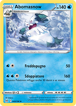 43/196-Abomasnow 	-	non comune	-	Near-meat	-	origine perduta	-	ita	-
