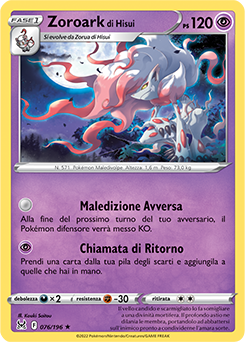 76/196-Zoroark di Hisui 	-	rara h	-	Near-meat	-	origine perduta	-	ita	-	holo