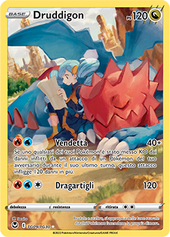 Druddigon		set allenatori tg09	-	Near-meat	-	tempesta argentata	-	ita	-	full art